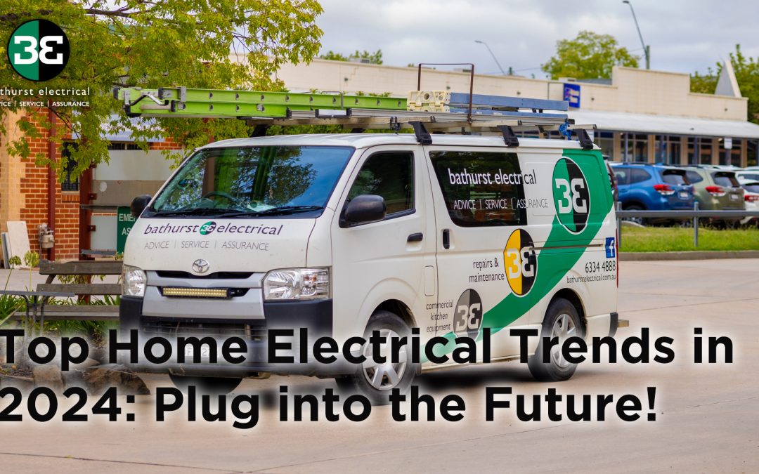 Top Home Electrical Trends in 2024: Plug into the Future!